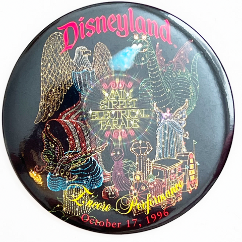 Disneyland 1996 MAIN STREET ELECTRICAL PARADE Encore Performance Jumbo Button
