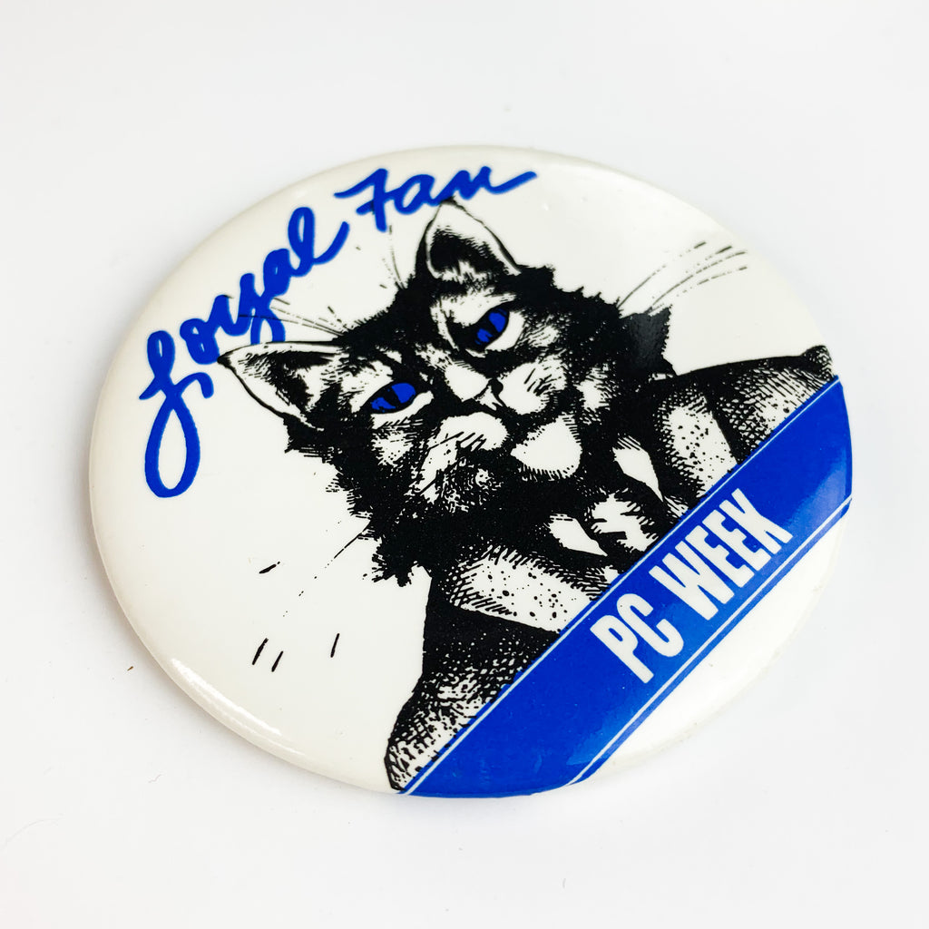 Vintage Loyal Fan PC Week Cat Blue Eyes Computer Pinback Button Pin