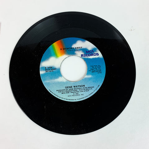 Gene Watson  A Memory Away/Got No Reason Now For Going Home 45 RPM MCA RECORDS