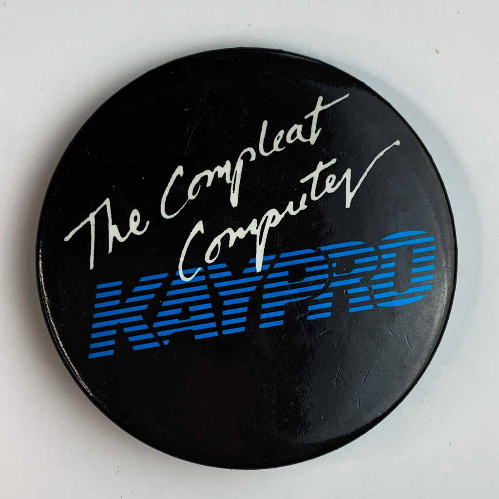 Vintage Kaypro The Compleat Computer Metal Pin Back Button Pinback