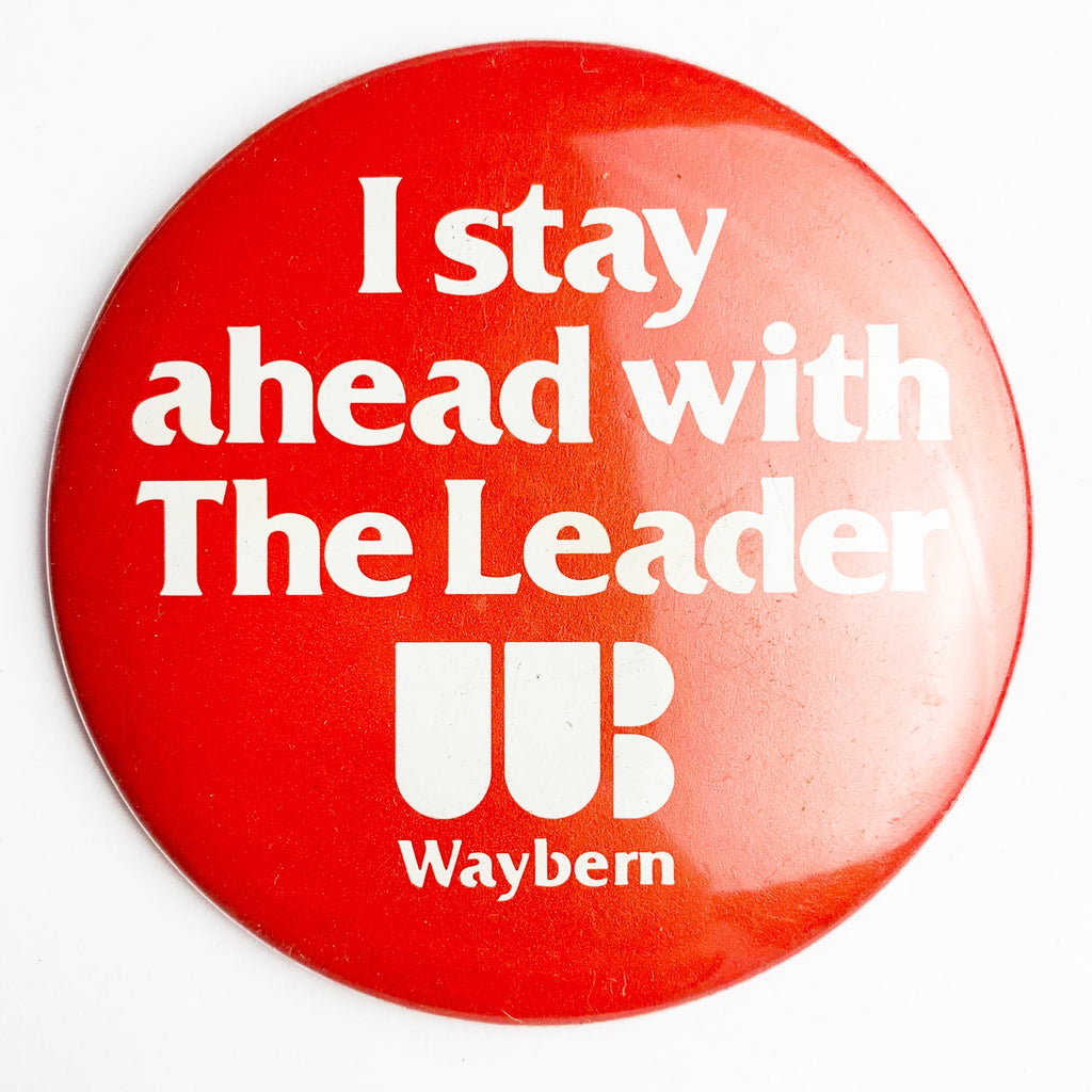 I Stay Ahead With The Leader Waybern Computer Advertising Pinback Button