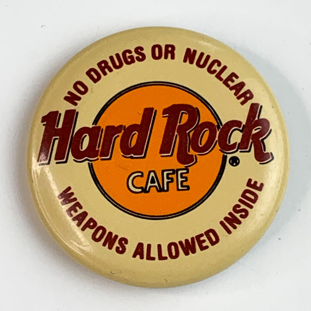 Hard Rock Cafe Pinback Pin "No Drugs or Nuclear Weapons Allowed Inside" Souvenir