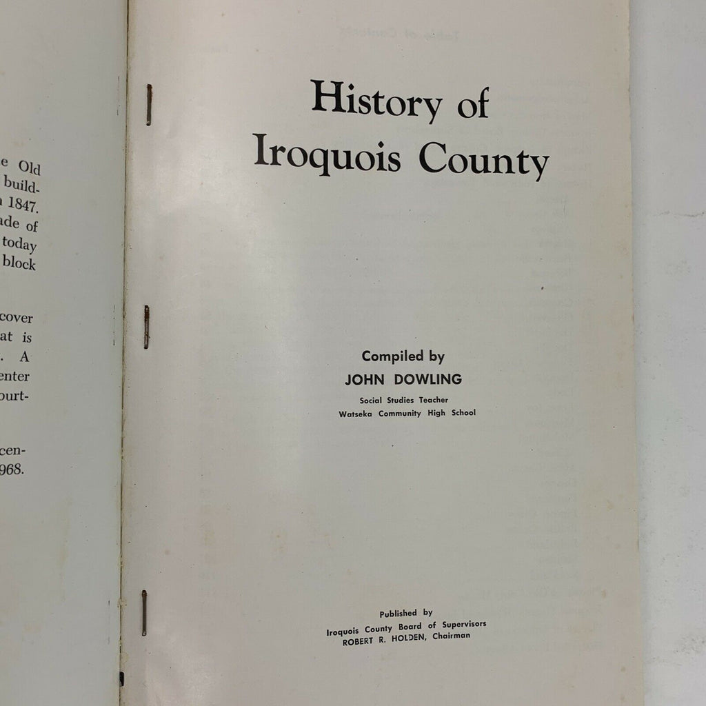 History of Iroquois County 1818-1968 by John Dowling Paperback Book