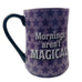 Disney Parks Tinker Bell "Mornings Aren't Magical" Coffee Mug