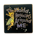 Disney Tinker Bell "The World Revolves Around Me" Pin
