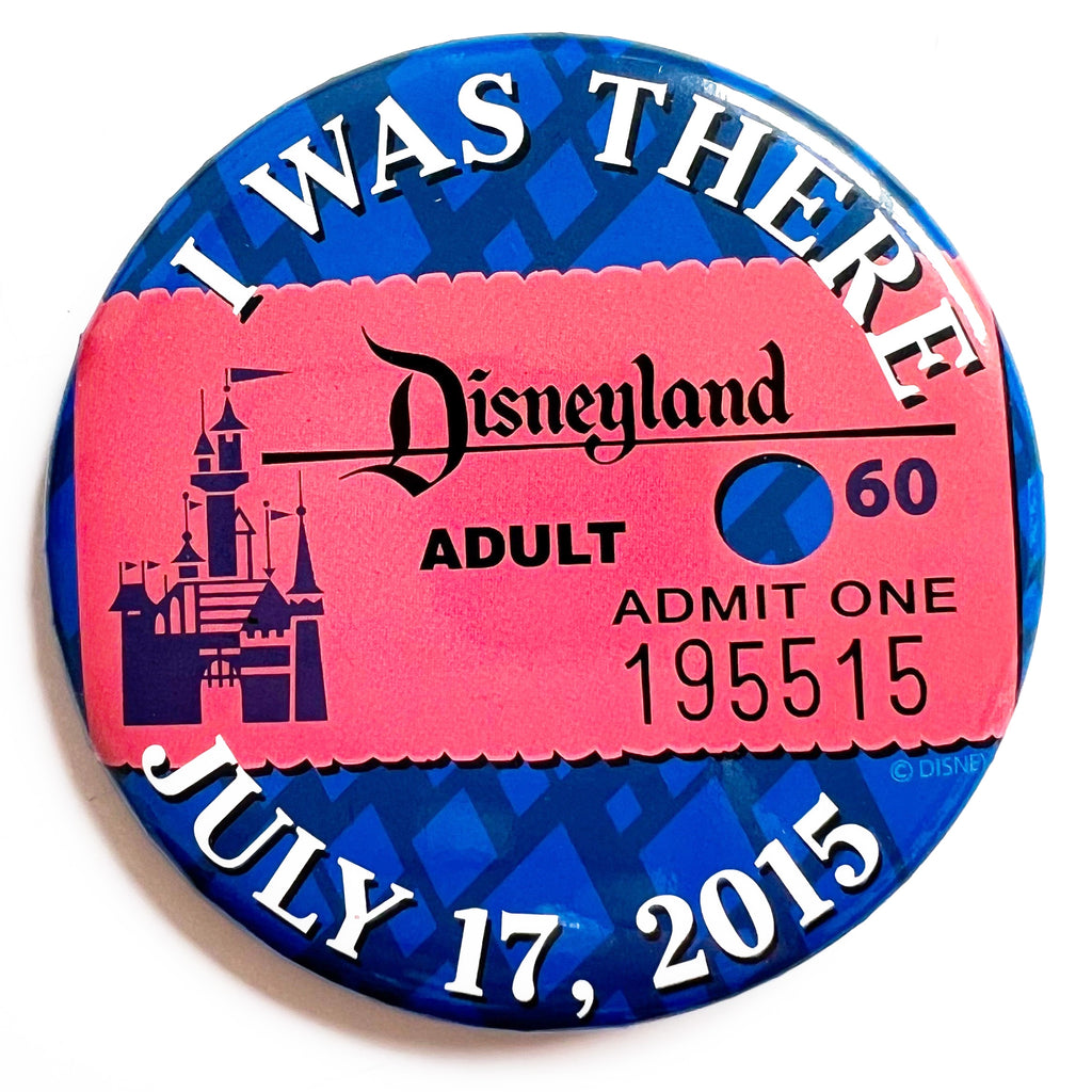 Disney July 17th 2015 60th Anniversary I Was There Disneyland Button
