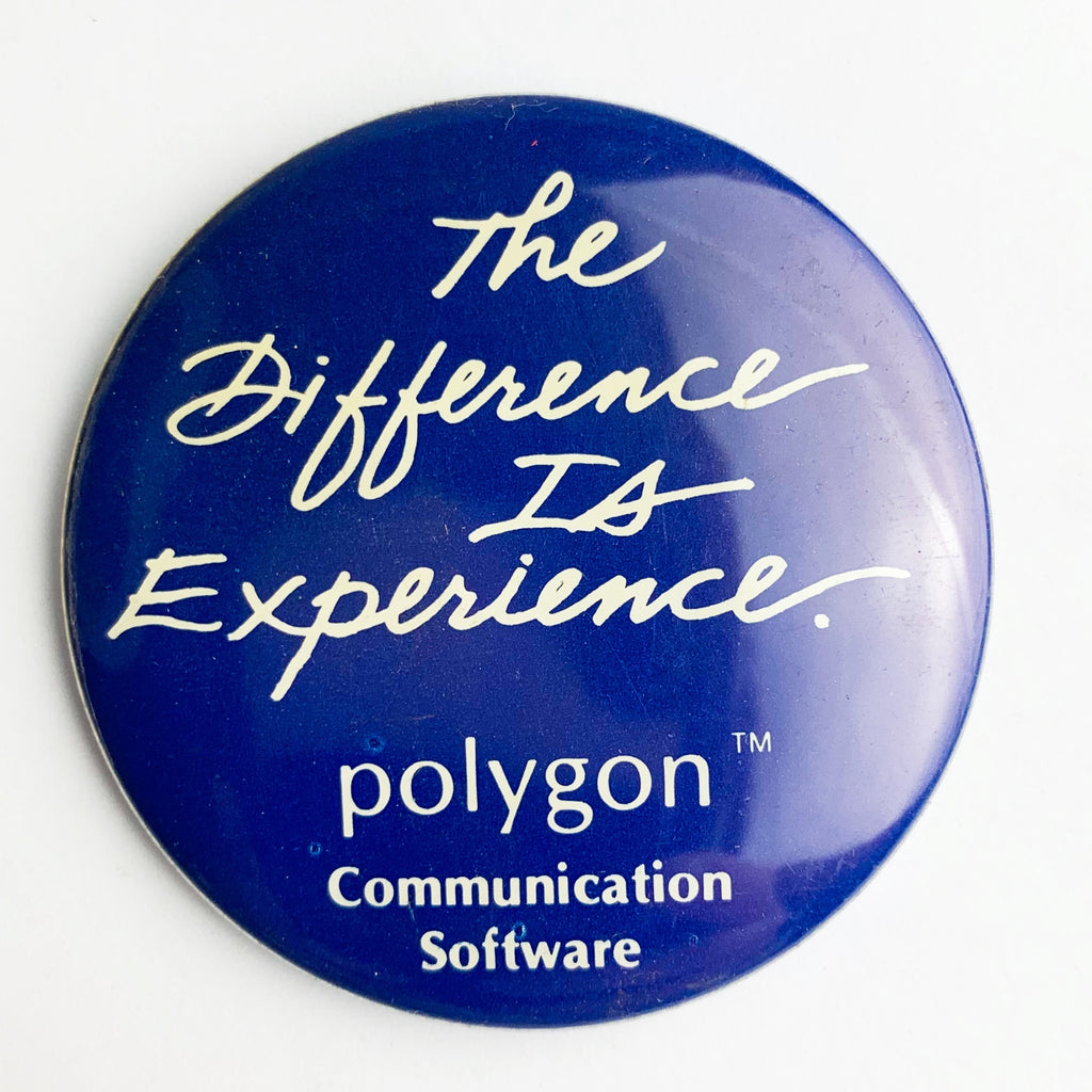 The Difference Is Experience Polygon Communication Software Button Pin
