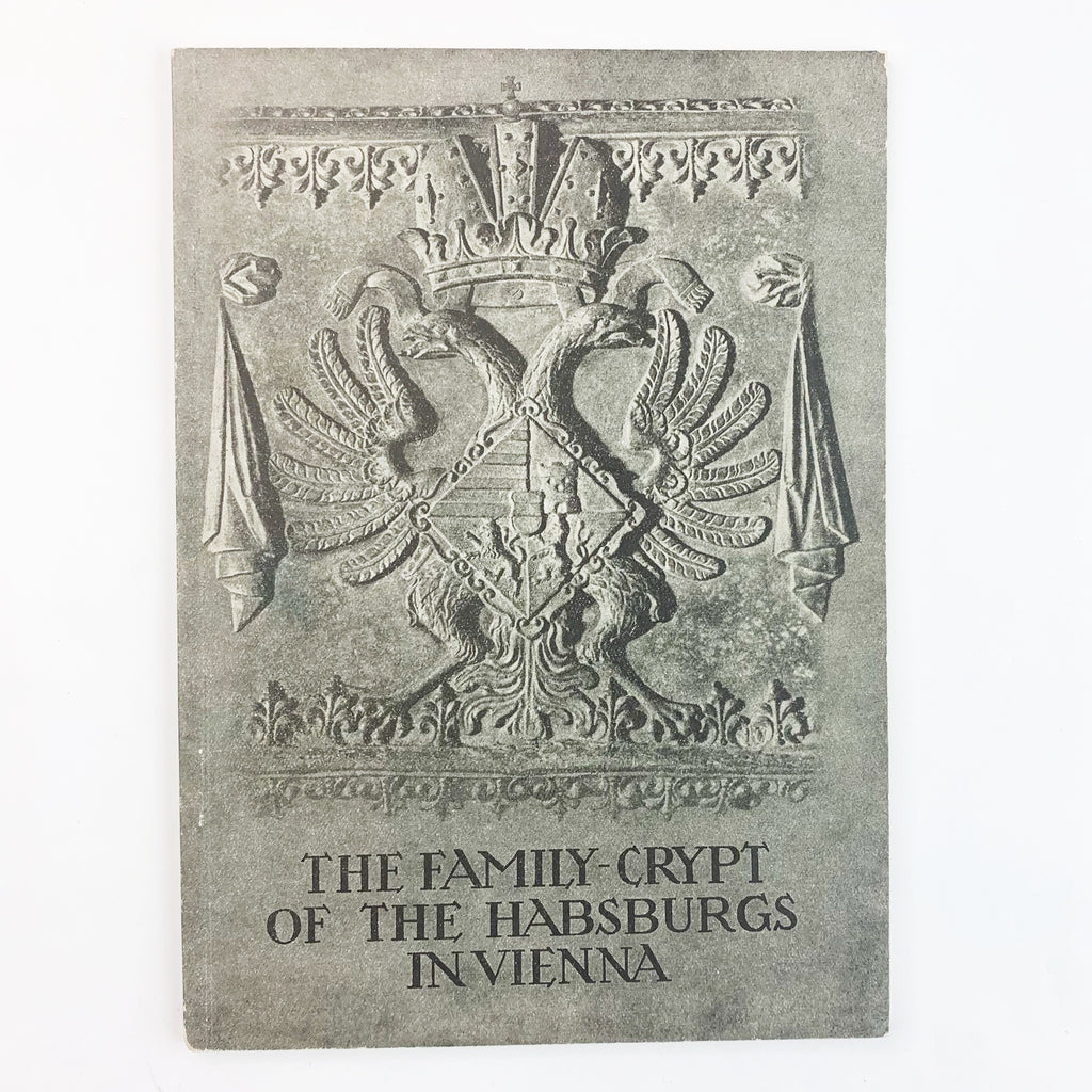 The Family-Crypt of the Habsburgs in Vienna Guide Book Vintage 1949