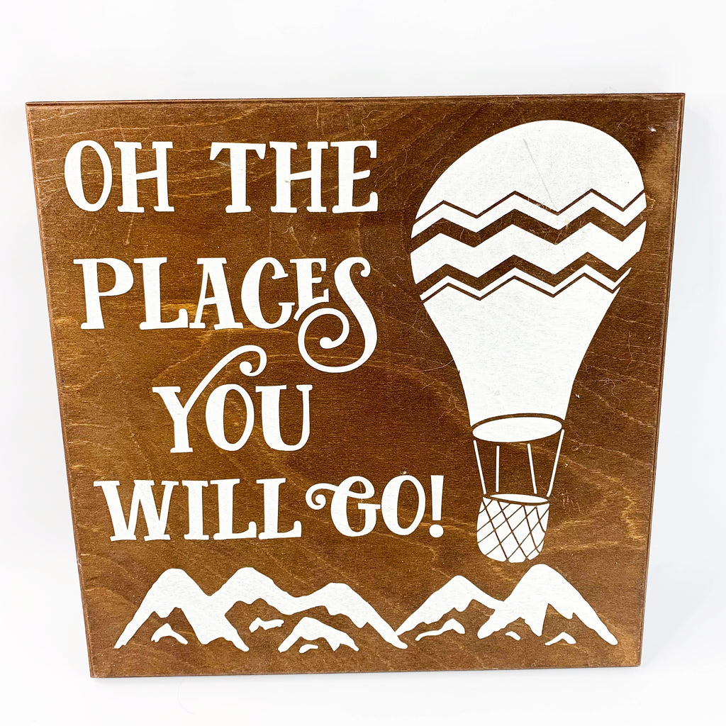 Oh The Places You Will Go Hot Air Balloon Wall Wood Sign