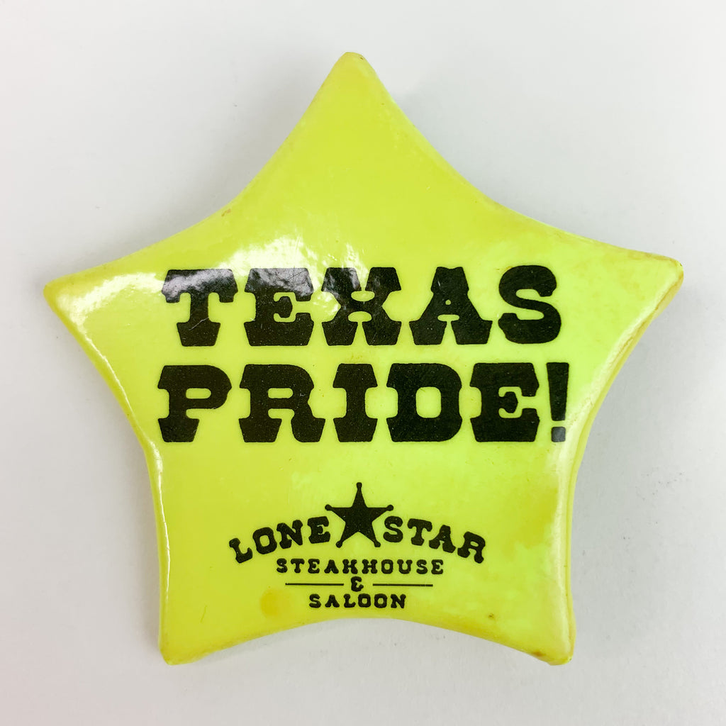 Texas Pride! Lone Star Steakhouse & Saloon Neon Yellow Pinback Button