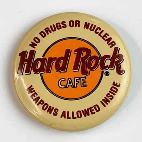 Hard Rock Cafe Pinback Pin "No Drugs or Nuclear Weapons Allowed Inside" Souvenir