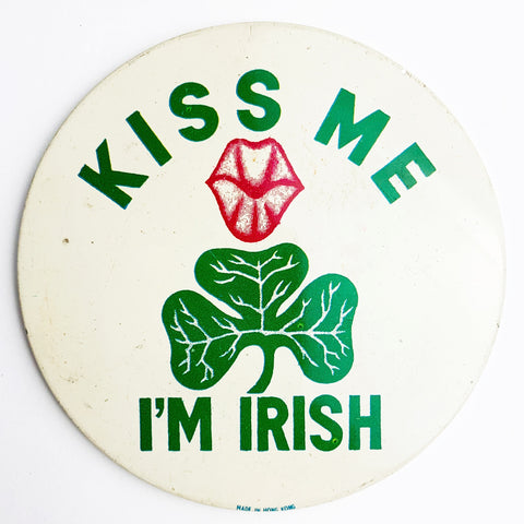 Vintage Kiss Me I'm Irish Hong Kong Holiday Pinback Button Pin