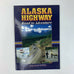 Alaska Highway Road to Adventure A Full Colour Viewbook 1988